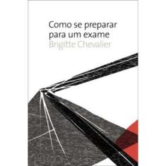 Como Se Preparar Para Um Exame