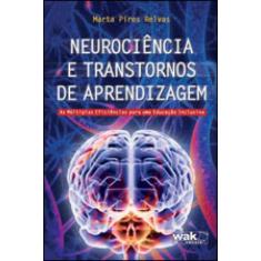 Neurociencia e transtornos de aprendizagem - WAK EDITORA
