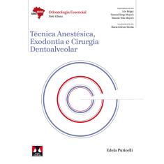 Livro - Técnica Anestésica, Exodontia e Cirurgia Dentoalveolar