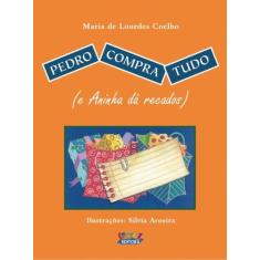Livro - Pedro compra tudo (e Aninha dá recados)