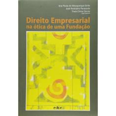 Direito Empresarial Na Otica De Uma Fundacao