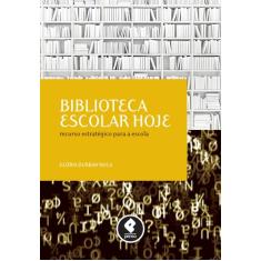 Livro - Biblioteca Escolar Hoje