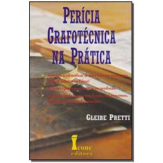 Perícia Grafotécnica na Prática