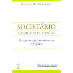 Societário - Banqueiro de Investimento e Jogadas