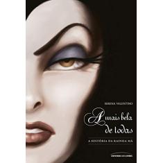 A mais Bela de todas: A história da rainha má: 1