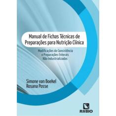 Manual De Fichas Tecnicas Prep P/ Nutricao Clinica - Rubio