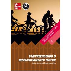Livro - Compreendendo o Desenvolvimento Motor