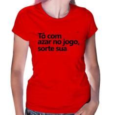 Baby Look Tô com azar no jogo, sorte sua - Foca na Moda, Vermelho, GGG