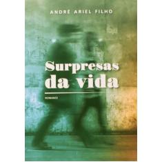 Surpresas da vida - VIDA E CONSCIENCIA