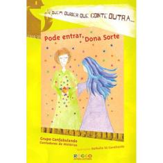 Pode Entrar, Dona Sorte