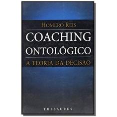 Coaching Ontologico: A Teoria Da Decisao
