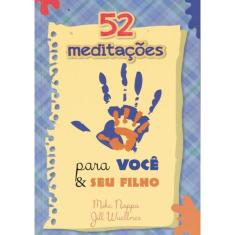 52 Meditacoes Para Voce E Seu Filho