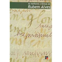 As melhores crônicas de Rubem Alves