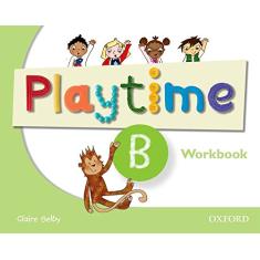 Playtime B - Workbook: Stories, DVD and play- start to learn real-life English the Playtime way!