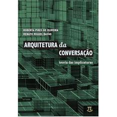 Arquitetura da Conversação. Teoria das Implicaturas