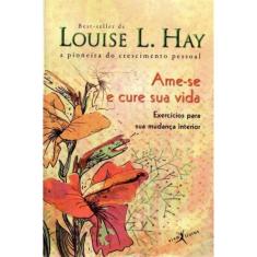 Ame-se e Cure Sua Vida