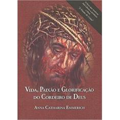 Vida, Paixao e Glorificacao do Cordeiro de Deus, 3