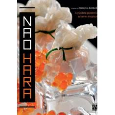 Nao Hara: Culinaria Japonesa, Sabores Tropicais