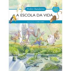A Escola Da Vida