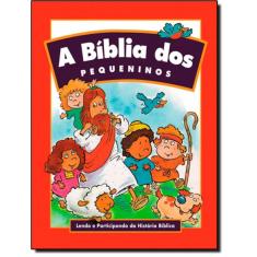 Biblia Dos Pequeninos, A