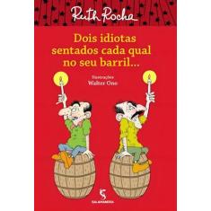 Livro - Dois idiotas sentados cada qual no seu barril...