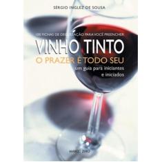 Livro - Vinho tinto : O prazer é todo seu