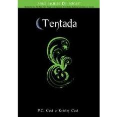 Tentada - Vol. 6 - Serie House Of Night - NOVO SECULO