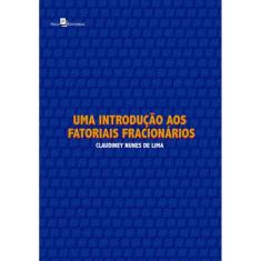 Uma Introdução Aos Fatoriais Fracionários