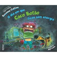 O Dia Em Que Caco Botão Ficou Sem Energia