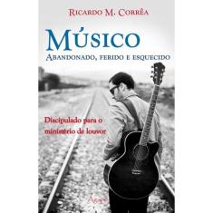 Musico Abandonado ,Ferido E Esquecido
