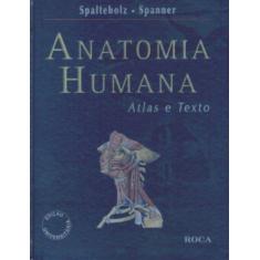 Livro - Anatomia Humana - Atlas E Texto