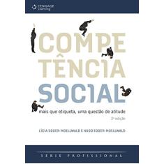 Competência Social: Mais que Etiqueta, uma Questão de Atitude