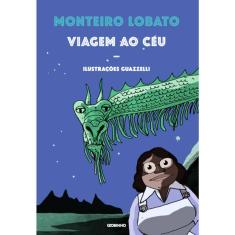 Monteiro Lobato - Viagem Ao Ceu