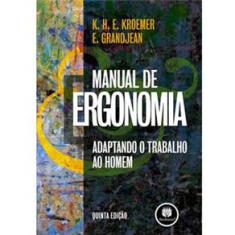 Livro - Manual de Ergonomia: Adaptando o Trabalho ao Homem
