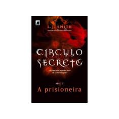Livro - Círculo Secreto: A prisioneira (Vol. 2)