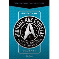 Livro - 50 anos de Jornada nas estrelas - Volume 1