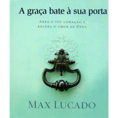 A Graça Bate A Sua Porta