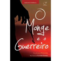 O Monge E O Guerreiro