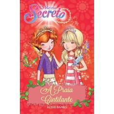 Livro - O reino secreto - A praia cintilante - Livro 6