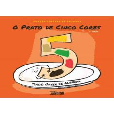 Prato De Cinco Cores, O