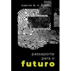 Passaporte para o futuro, 3