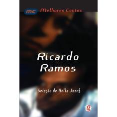 Melhores contos Ricardo Ramos: seleção de Bella Jozef