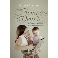 Livro - Sem tempo para Deus