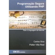 Programacao Segura Utilizando Php - CIENCIA MODERNA, 3