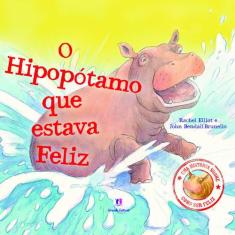 Livro - O Hipopótamo Que Estava Feliz