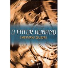 Fator Humano, O - Editora Fgv
