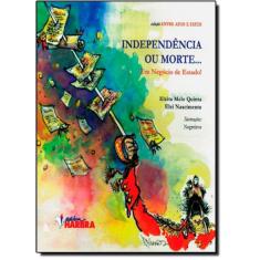 Livro Independência Ou Morte