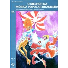 Livro - O melhor da Música Popular Brasileira - Vol. IV