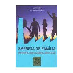 Empresa de familia: crescimento, desenvolvimento, perpetuidade - QUALI