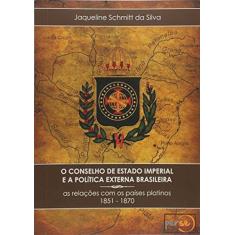 O Conselho de Estado Imperial e a Política Externa Brasileira